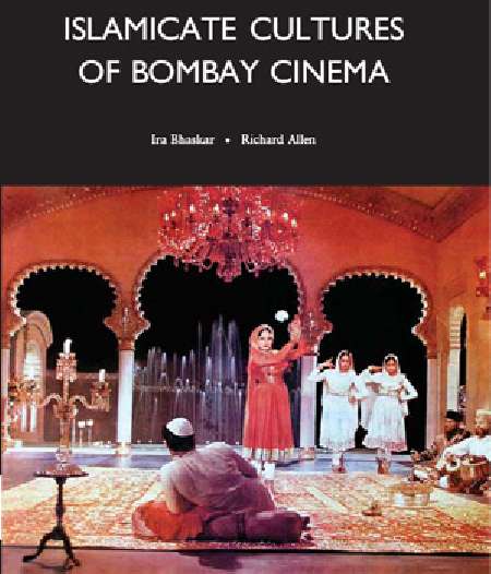 “Islamicate Cultures of Bombay Cinema”